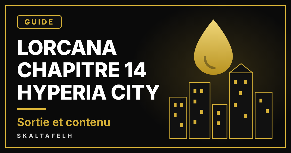 Guide Disney Lorcana Chapitre 14 Hyperia City : date de sortie et contenu